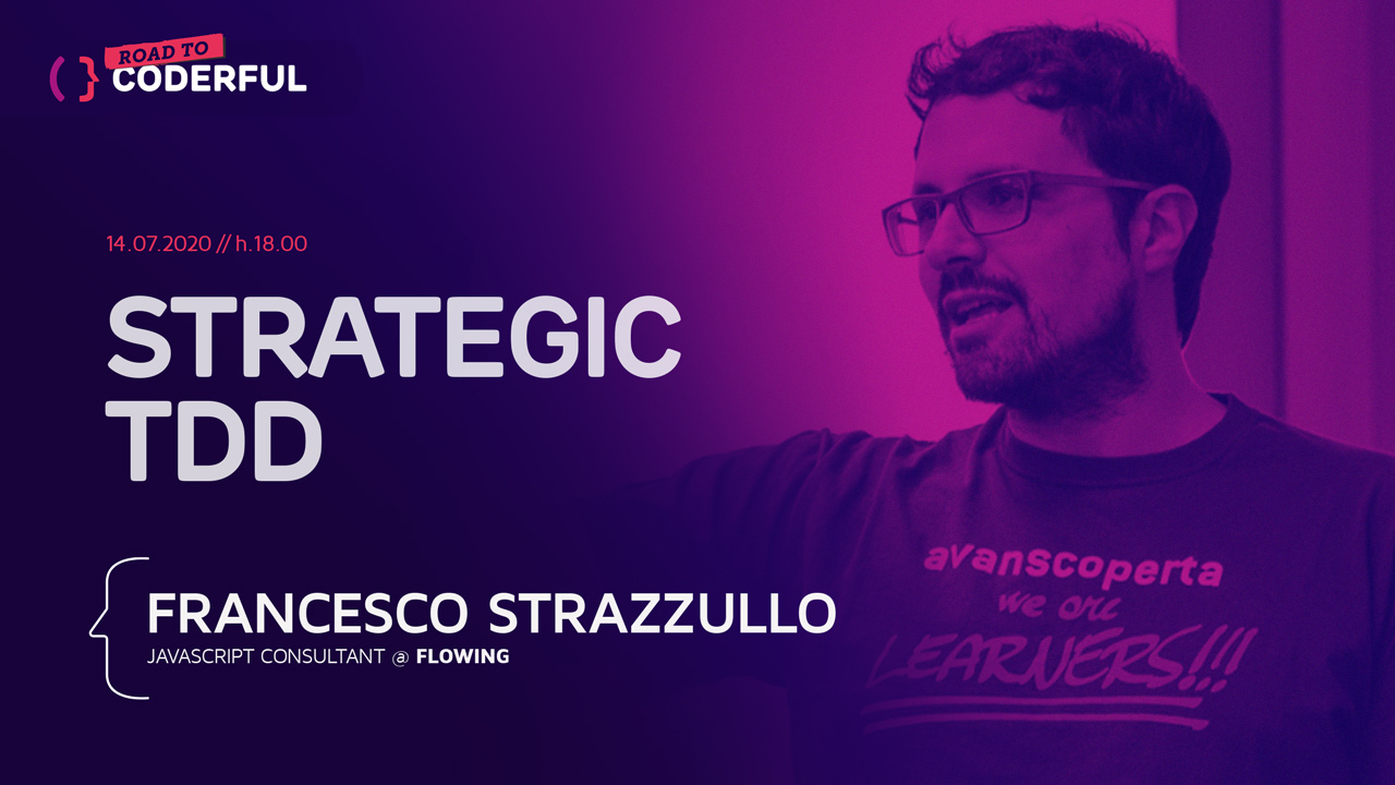 Strategic TDD – Francesco Strazzullo